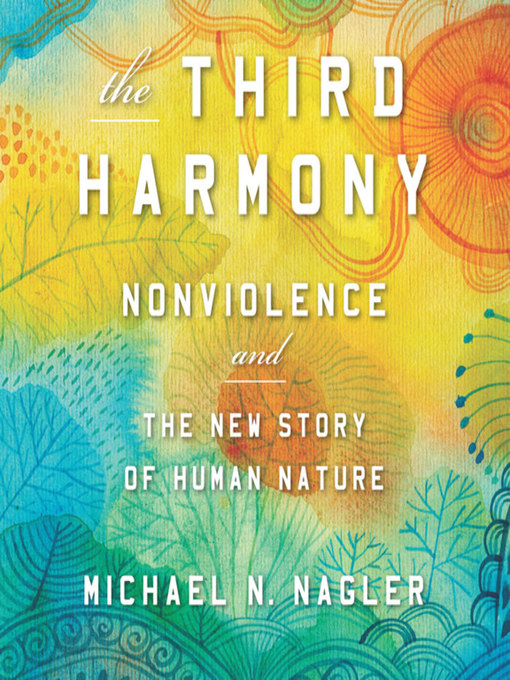 Title details for The Third Harmony by Michael N Nagler - Wait list